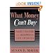 What Money Can't Buy: Family Income and Children's Life Chances