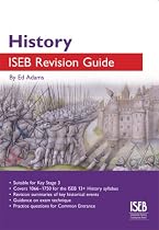 History ISEB Revision Guide: A Revision Guide for Common Entrance (ISEB Revision Guides)