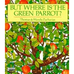 But Where is the Green Parrot? (Piper Picture Books)