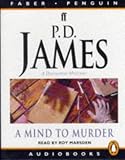 A Mind to Murder (Adam Dalgliesh Mystery Series #2)