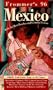 Frommer's 96: Mexico (Frommer's Comprehensive Travel Guides)