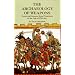 The Archaeology of Weapons: Arms and Armour from Prehistory to the Age of Chivalry (Dover Military History, Weapons, Armor)
