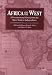 Books : Africa and the West: A Documentary History from the Slave Trade to Independence