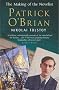 Patrick O'Brian: The Making of the Novelist