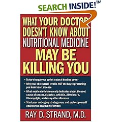 What Your Doctor Doesn't Know About Nutritional Medicine May Be Killing You