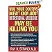 What Your Doctor Doesn't Know About Nutritional Medicine May Be Killing You