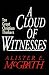 A Cloud of Witnesses: Ten Great Christian Thinkers