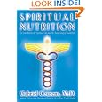 Spiritual Nutrition: Six Foundations for Spiritual Life and the Awakening of Kundalini by Gabriel Cousens