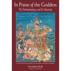 In Praise of the Goddess: The Devimahatmya and Its Meaning