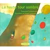La haute tour sombre