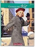 Changes for Kit: A Winter Story, 1934 (American Girls Collection)