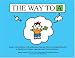 Book The Way to A: Empowering Children with Autism Spectrum and Other Neurological Disorders to Monitor and Replace Aggression and Tantrum Behavior