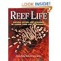 Reef Life: Natural History and Behaviors of Marine Fishes and Invertebrates