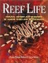Reef Life: Natural History and Behaviors of Marine Fishes and Invertebrates