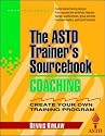 Coaching: The ASTD Trainer's Sourcebook (McGraw-Hill Training Series)