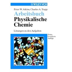 Physikalische Chemie. Arbeitsbuch. Lösungen zu den Aufgaben: Losungen Zu Den Aufgaben (Taschenbuch)