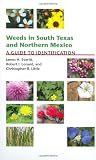 Weeds in South Texas and Northern Mexico: A Guide to Identification