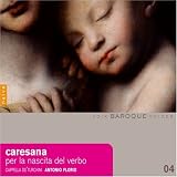 Cristofara Caresana: Per la Nascita del Verbo ( Christmas Theatre from Baroque Naples ) ( Audio CD ) - B000NQDE4A