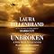 Unbroken: A World War II Story of Survival, Resilience, and Redemption