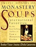 Twelve Months of Monastery Soups