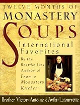 Twelve Months of Monastery Soups: International Favorites