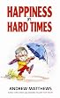 Image of Happiness in Hard Times