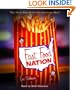 Fast Food Nation: The Dark Side of the All-American Meal