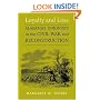 Loyalty And Loss: Alabama's Unionists In The Civil War And Reconstruction (Conflicting Worlds: New Dimensions of the American Civil War)