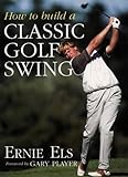 How to build a classic golf swing