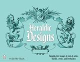 Heraldic Designs: Royalty-free Images of Coats-of-arms, Shields, Crests, Seals, Bookplates, And More