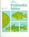 How to Know the Freshwater Fishes (Pictured Key Nature Series) by Samuel Eddy ISBN 0697047504