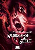 Kaleidoskop der Seele