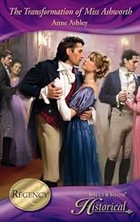 The Transformation of Miss Ashworth (Historical Romance HB)