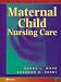 Maternal Child Nursing Care