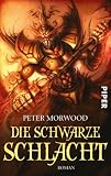 Peter Morwood: Die schwarze Schlacht