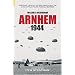 Arnhem 1944 (Battles & Campaigns)