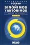 Diccionario Oceano De Sinonimos Y Antonimos (Spanish Edition)