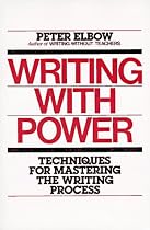 Writing With Power: Techniques for Mastering the Writing Process (Galaxy Books)