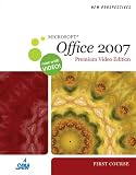 New Perspectives on Microsoft Office 2007, First Course, Premium Video Edition, 1st Edition (New Perspectives (Thomson Course Technology))