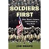 Soldiers First: Duty, Honor, Country, and Football at West Point