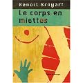 Le corps en miettes