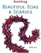 Knitting Beautiful Boas & Scarves