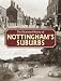 The Illustrated History of Nottingham's Suburbs (Illustrated History)