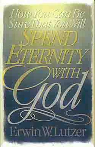 How You Can Be Sure That You Will Spend Eternity with God under Soteriology in The Books Store