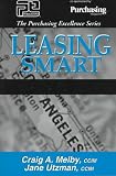Leasing Smart (The Purchasing Excellence Series)