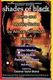 Shades Of Black: Crime and Mystery Stories by African-American Authors