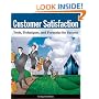 Customer Satisfaction: Tools, Techniques and Formulas for Success