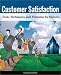 Customer Satisfaction: Tools, Techniques and Formulas for Success