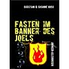 Fasten im Banner des Joels: Die Zeit des Schlafens ist vorbei
