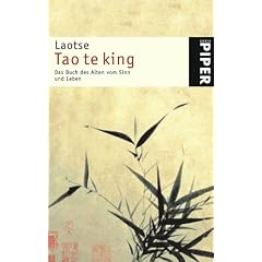 Tao te king: Das Buch des Alten vom Sinn und Leben